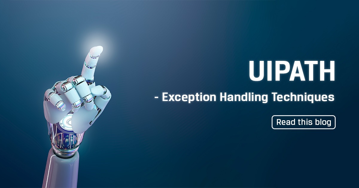 UIPATH-Exception Handling Techniques