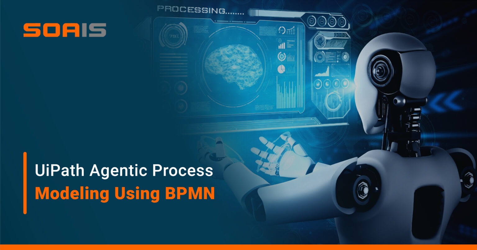 UiPath Agentic Process Modeling Using BPMN - Soais