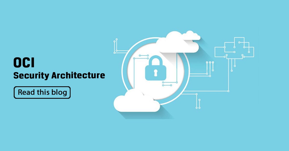 Oracle Cloud Infrastructure Security Architecture