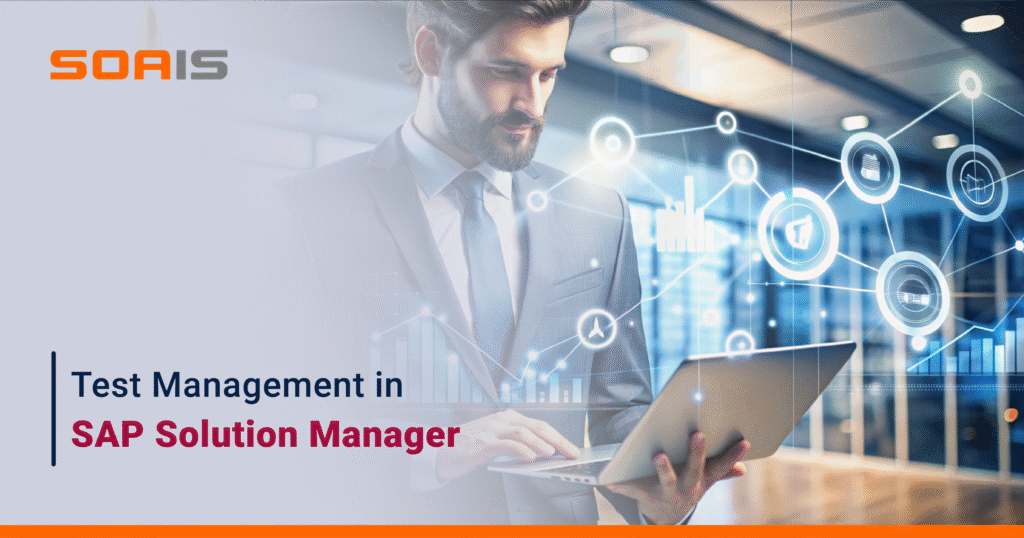 Test Management in SAP Solution Manager: A Complete Guide - Test ...